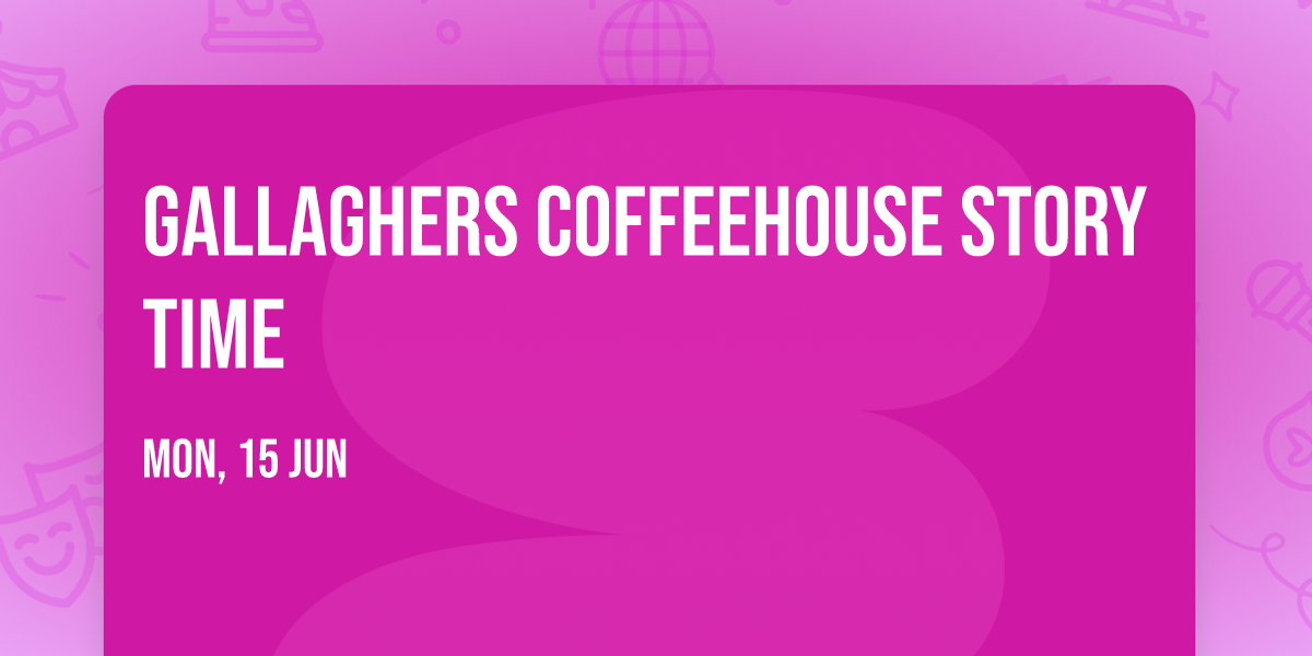 Gallaghers Coffeehouse Story Time 