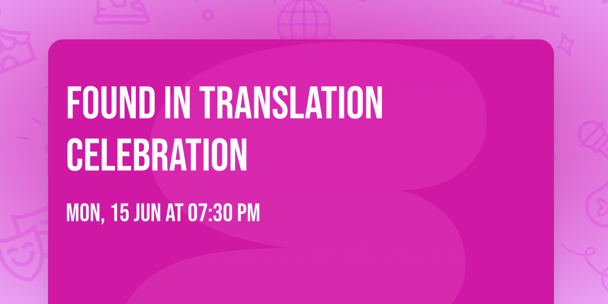 Found in Translation Celebration