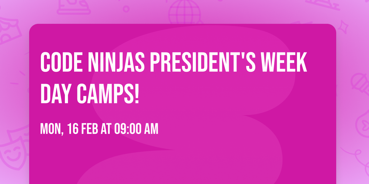 Code Ninjas President's Week Day Camps!