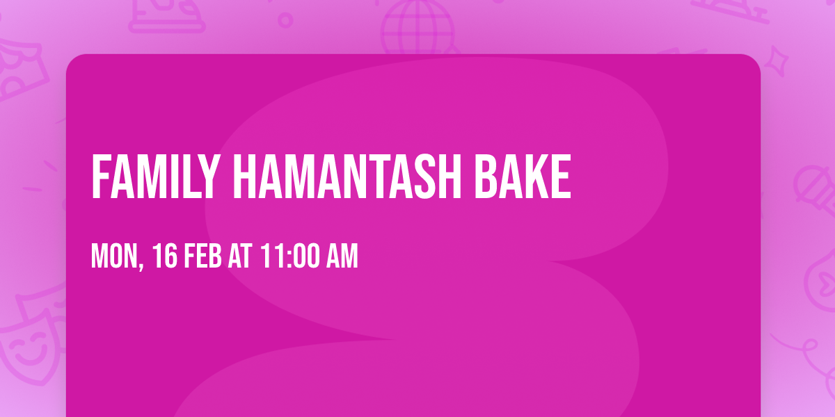 Family Hamantash Bake
