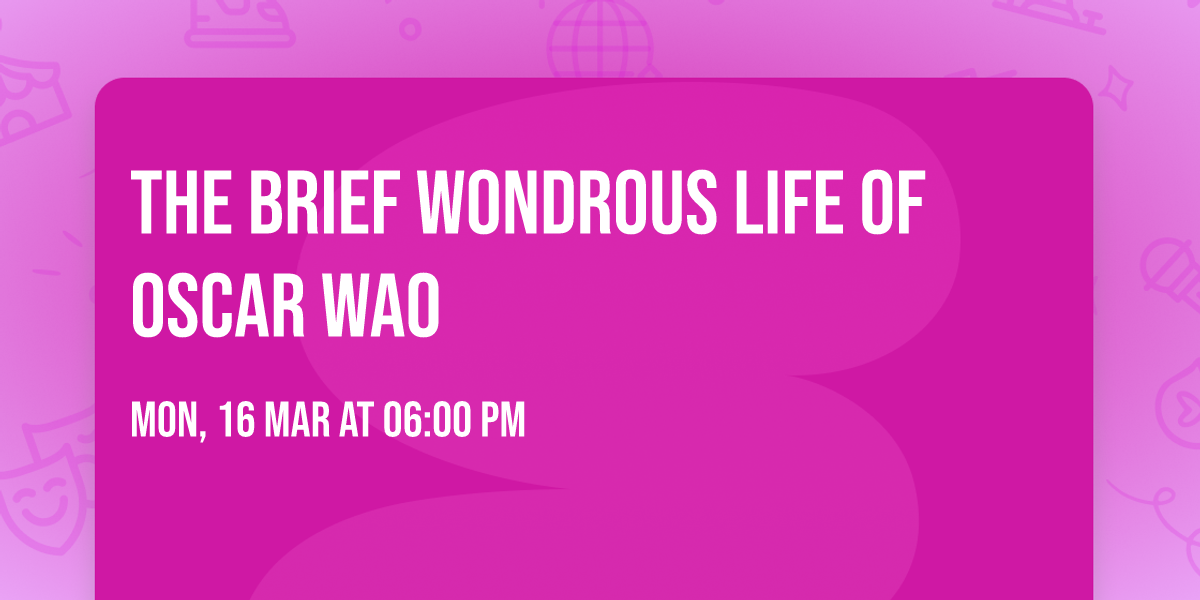 The Brief Wondrous Life of Oscar Wao