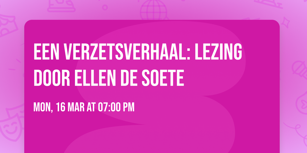 Een verzetsverhaal: lezing door Ellen De Soete