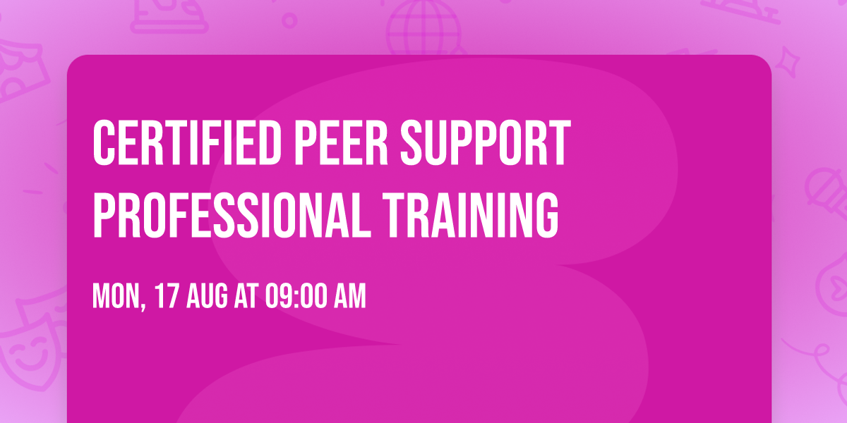 Certified Peer Support Professional Training