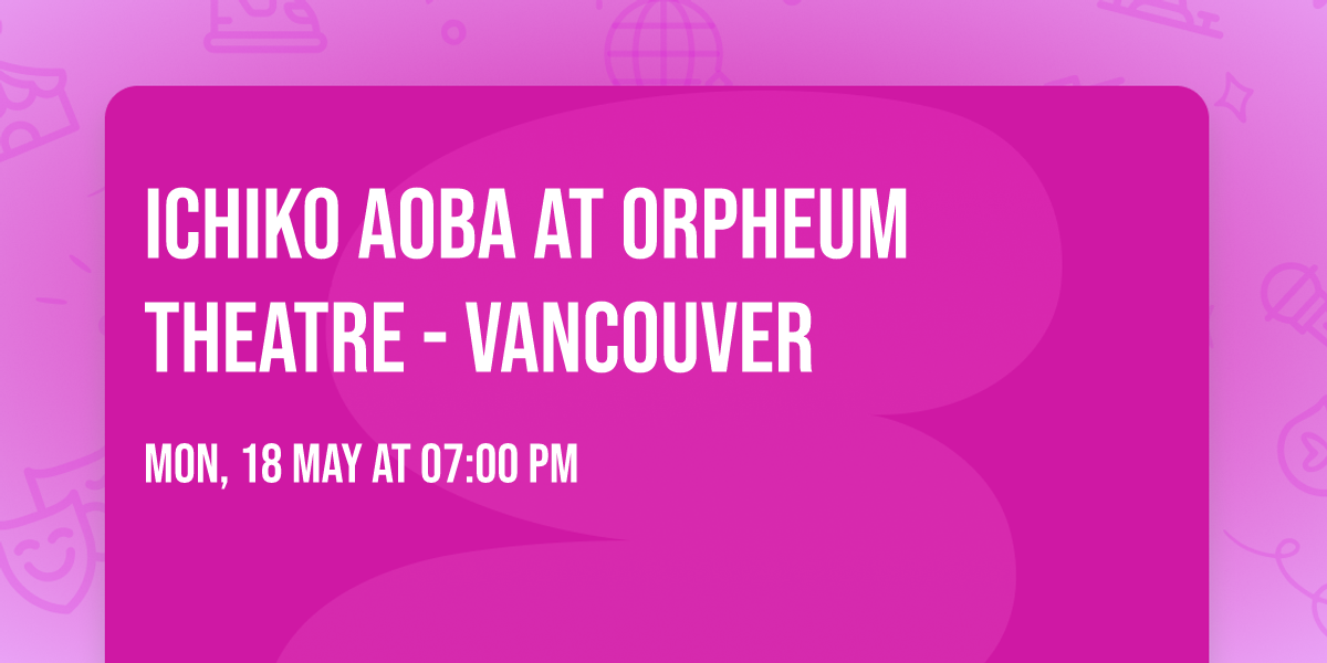 Ichiko Aoba at Orpheum Theatre - Vancouver