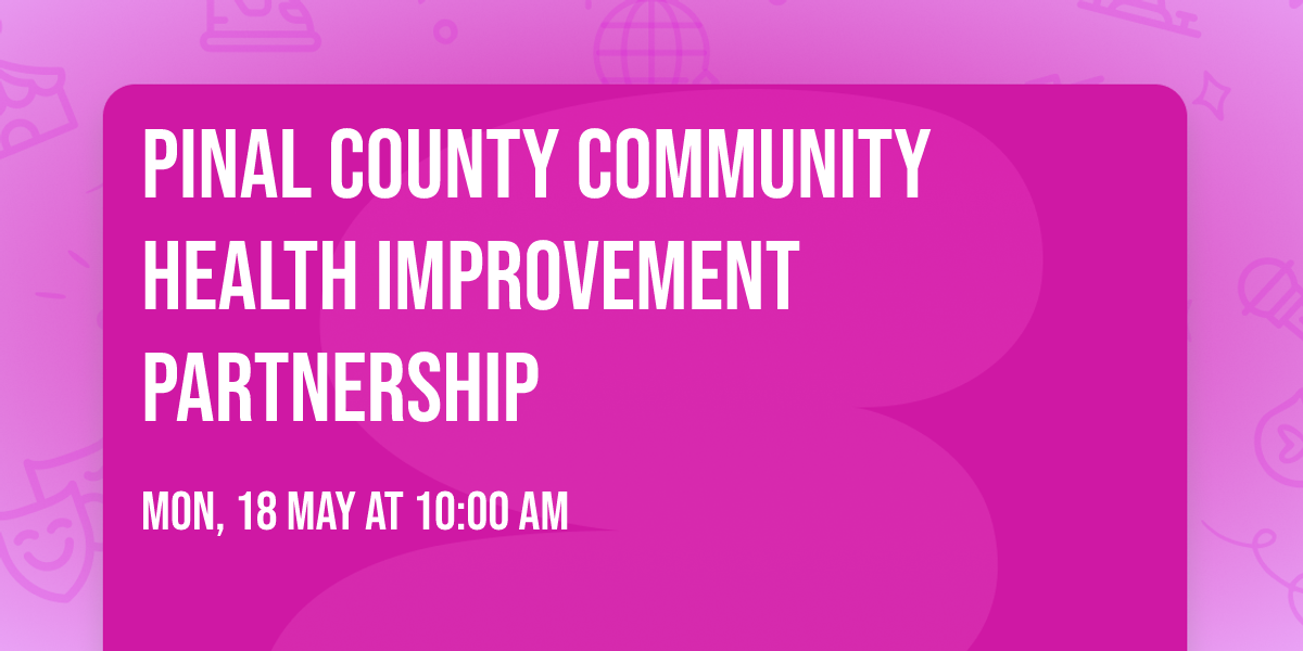 Pinal County Community Health Improvement Partnership