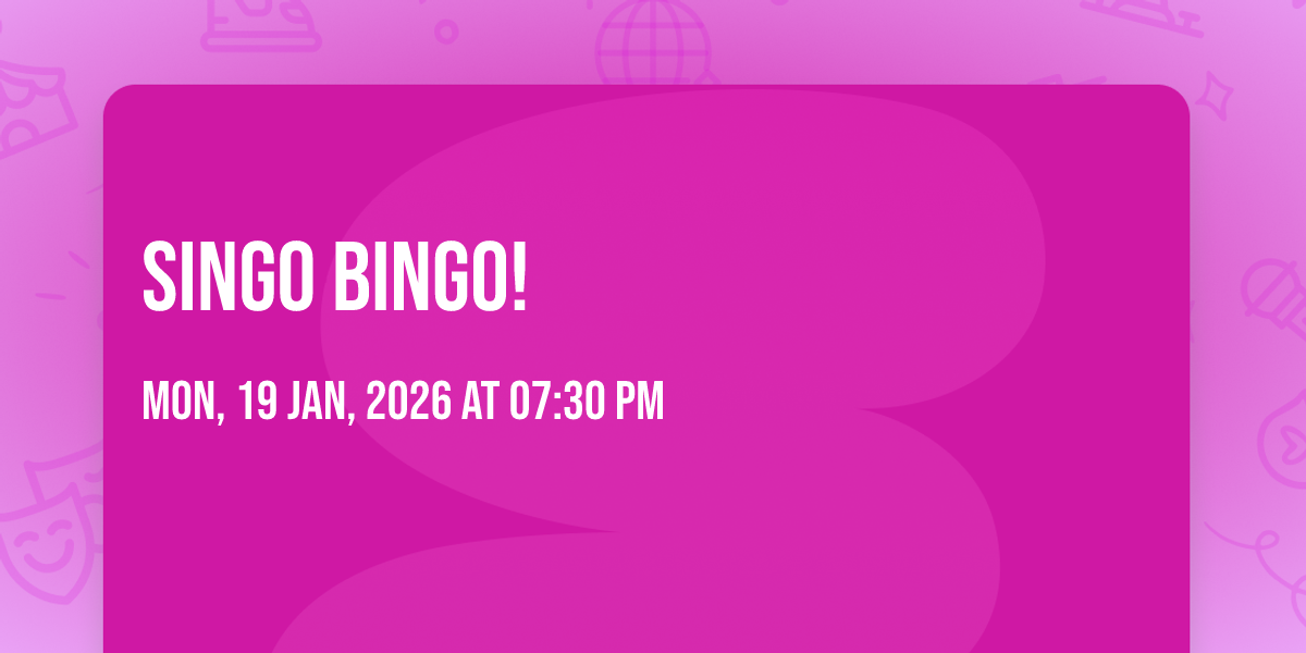 Singo Bingo! 🎶
