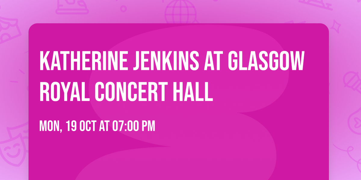 Katherine Jenkins at Glasgow Royal Concert Hall