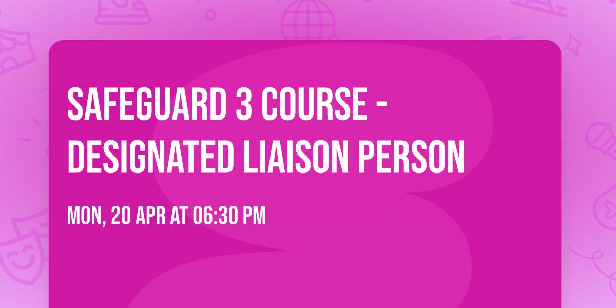 Safeguard 3 Course - Designated Liaison Person