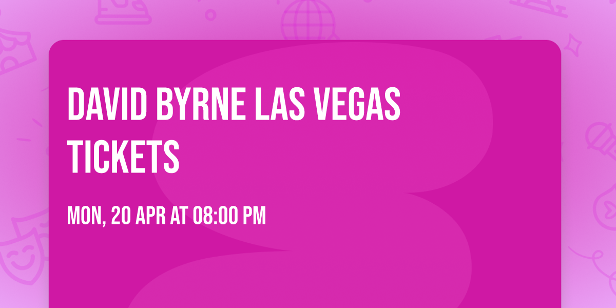 David Byrne Las Vegas Tickets
