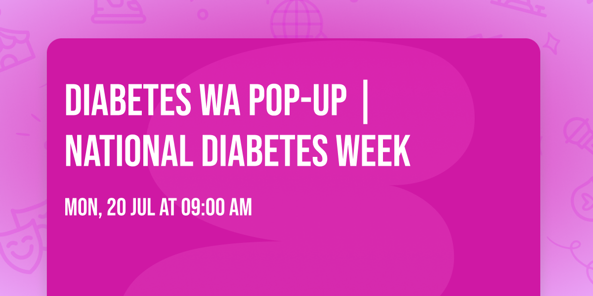 Diabetes WA Pop-Up | National Diabetes Week
