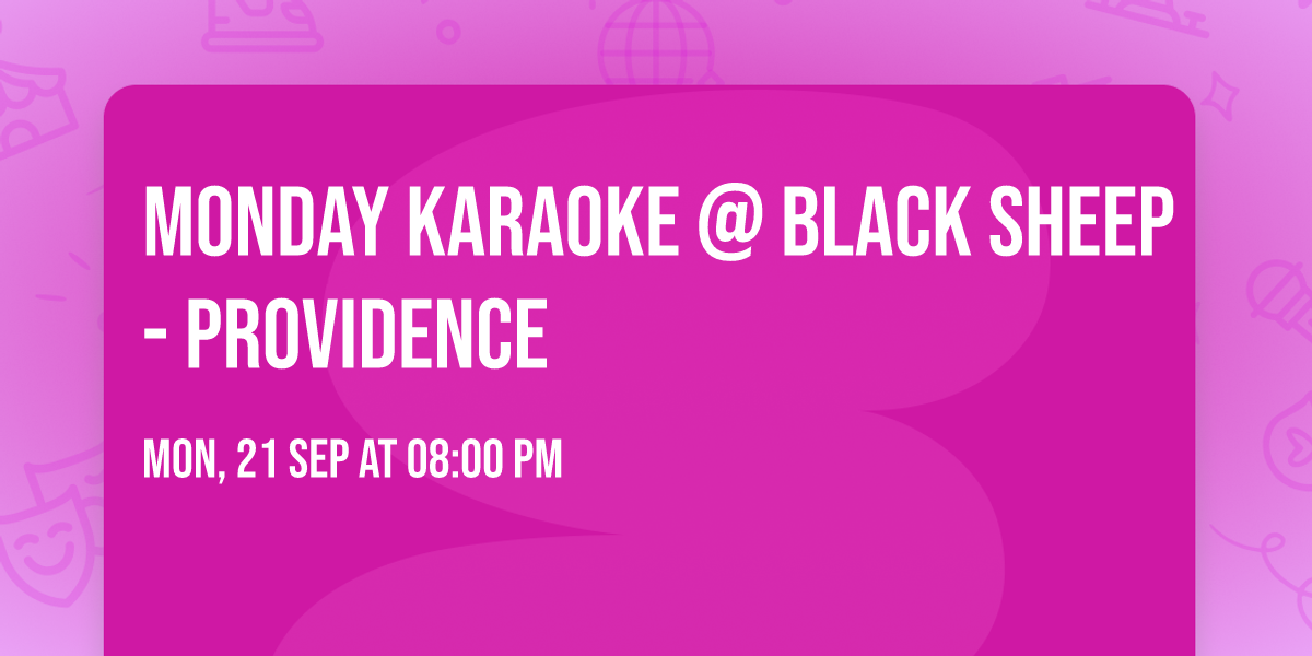 Monday Karaoke @ Black Sheep - Providence