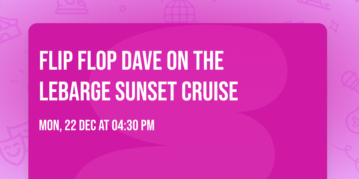 Flip Flop Dave on the LeBarge Sunset Cruise