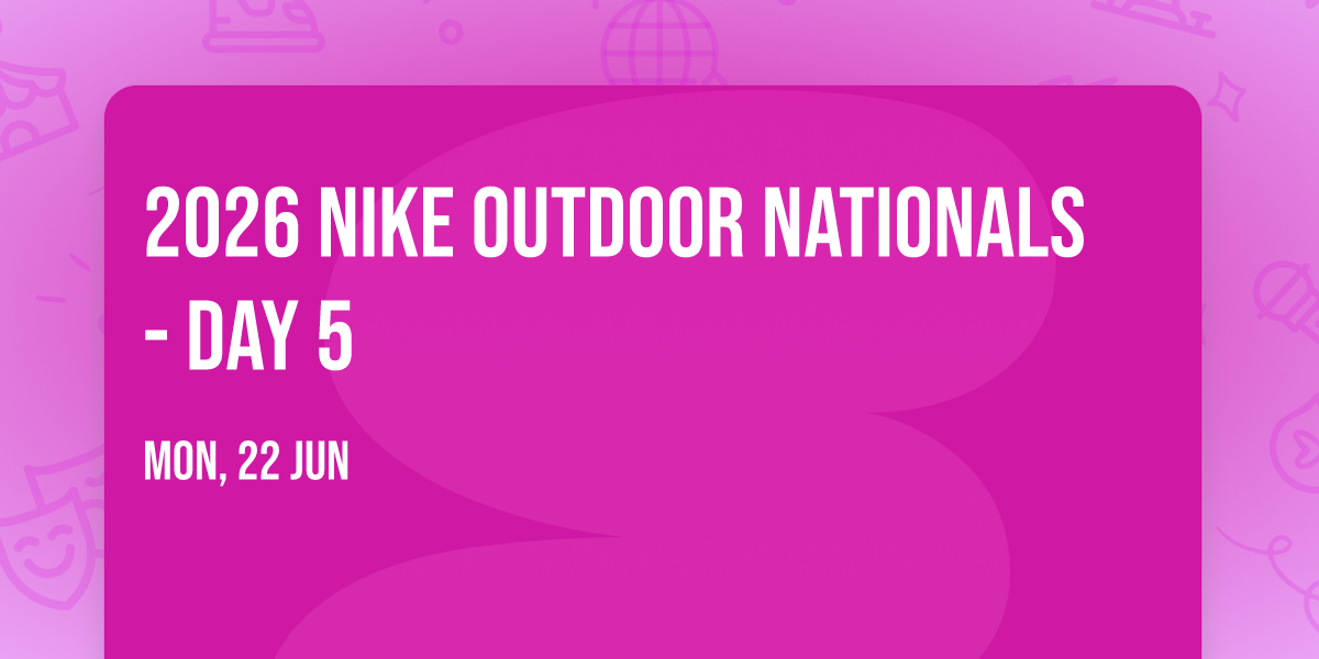 2026 Nike Outdoor Nationals - Day 5