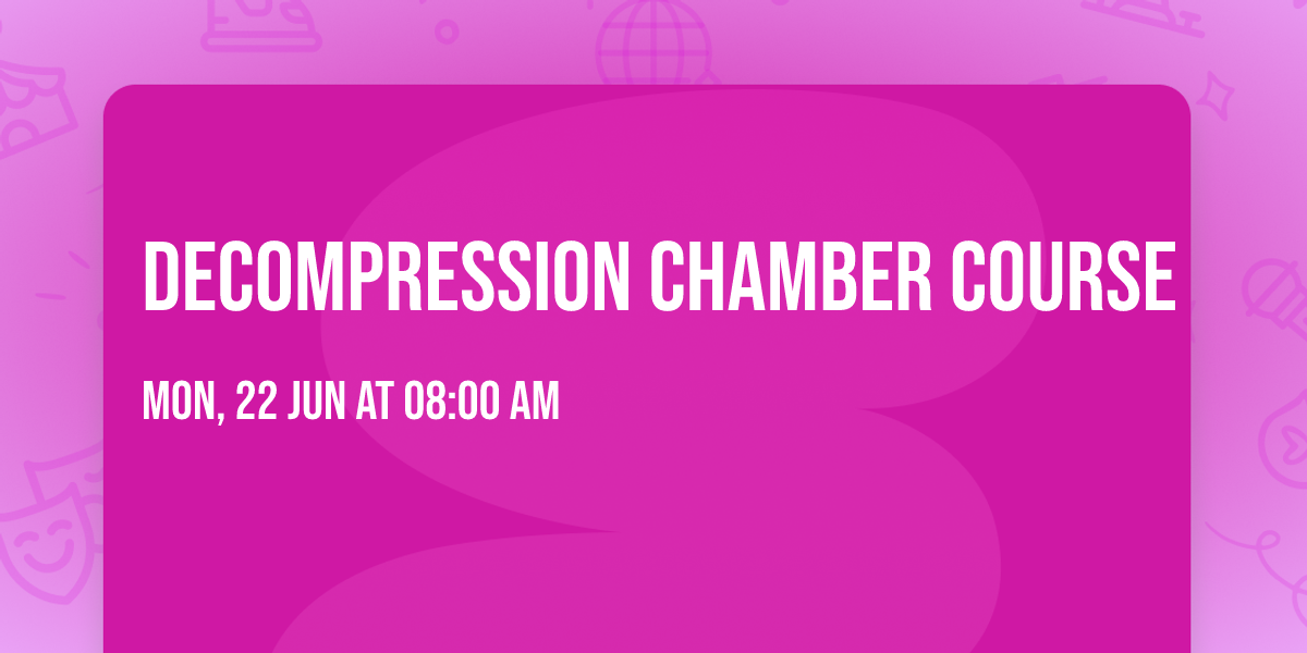 Decompression Chamber Course