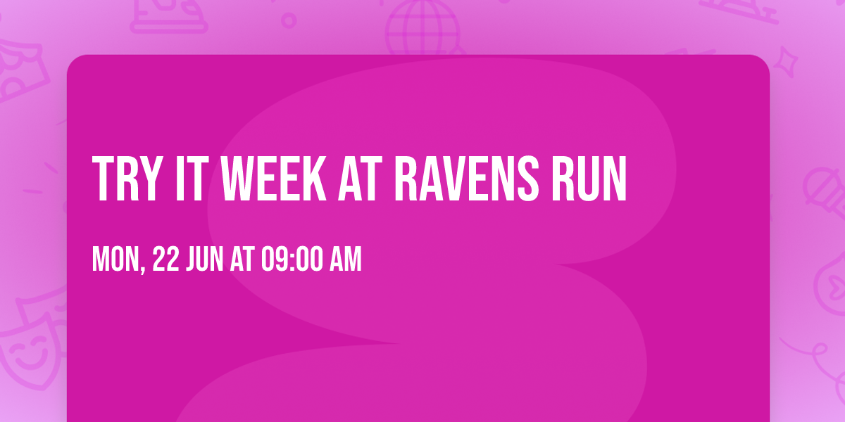 Try it Week at Ravens Run