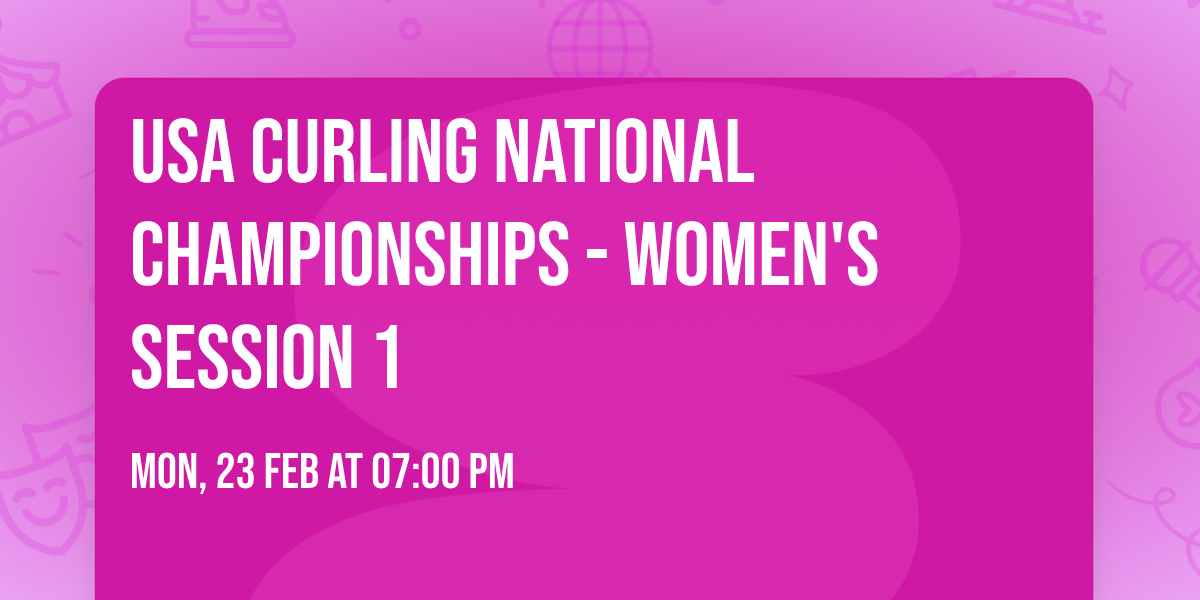 USA Curling National Championships - Women's Session 1