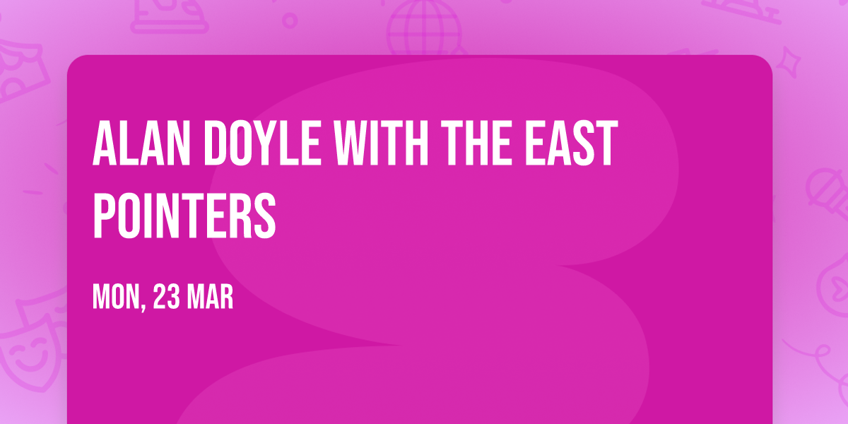 Alan Doyle with The East Pointers