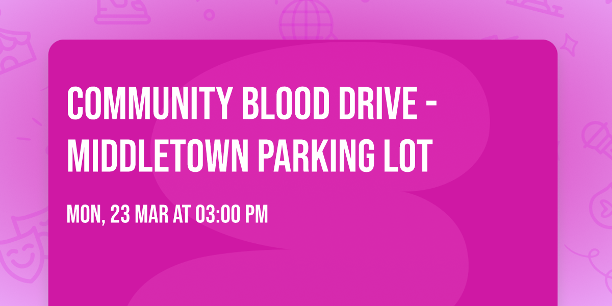 Community Blood Drive - Middletown Parking Lot