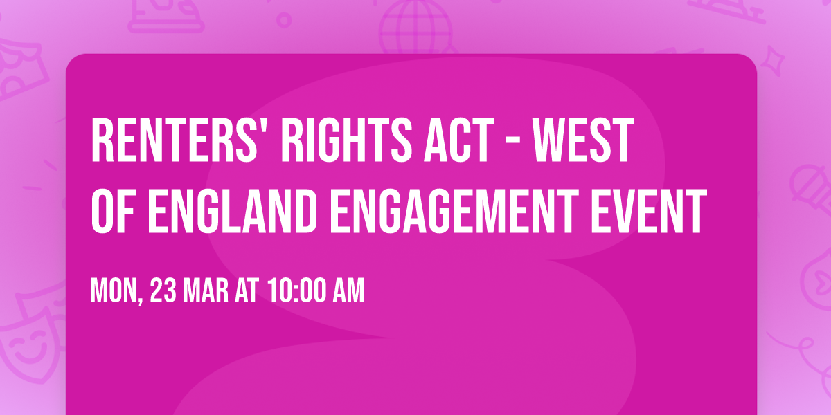 Renters' Rights Act - West of England engagement event