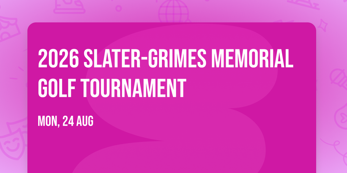 2026 Slater-Grimes Memorial Golf Tournament