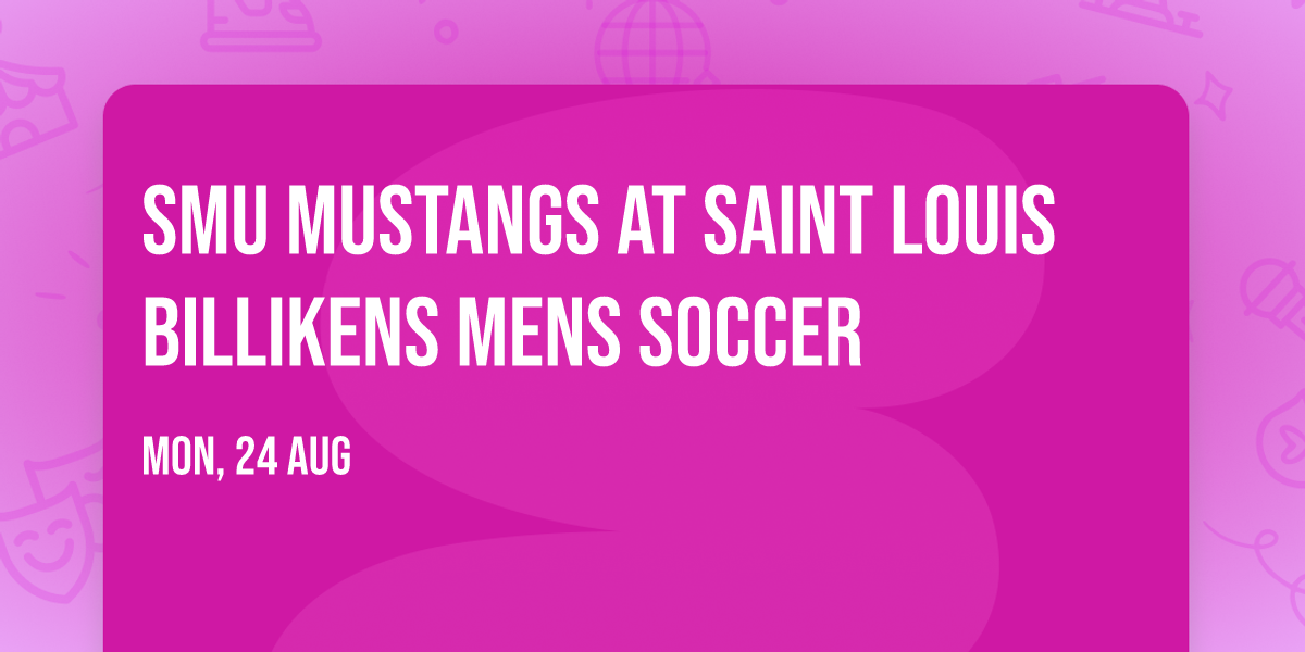 SMU Mustangs at Saint Louis Billikens Mens Soccer