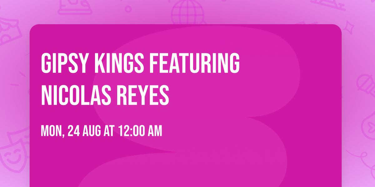 Gipsy Kings featuring Nicolas Reyes