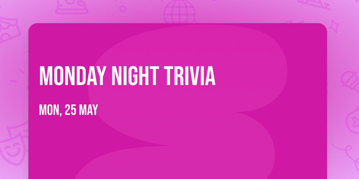 Monday Night Trivia