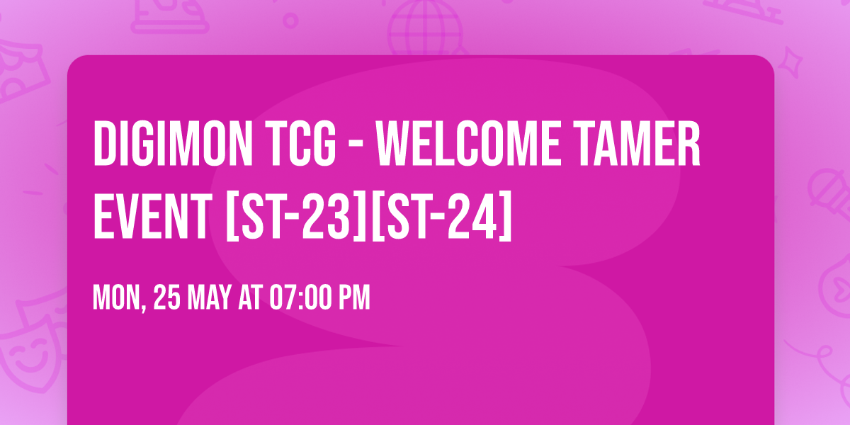 Digimon TCG - Welcome Tamer Event [ST-23][ST-24]