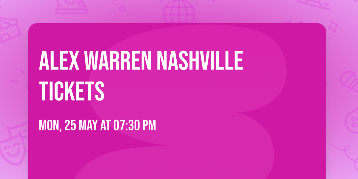 Alex Warren Nashville Tickets