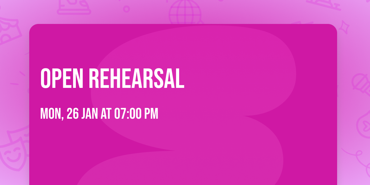 Open Rehearsal