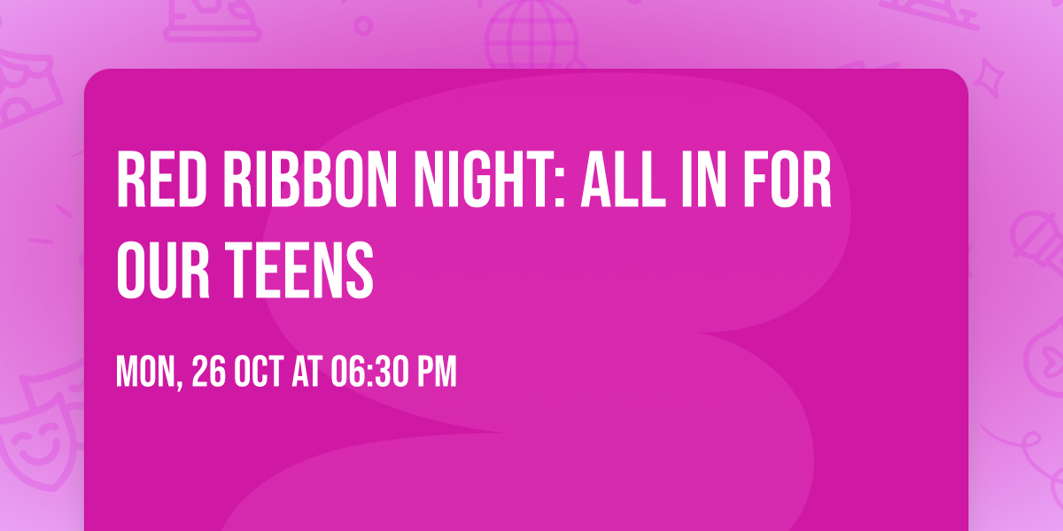 Red Ribbon Night: All In for Our Teens