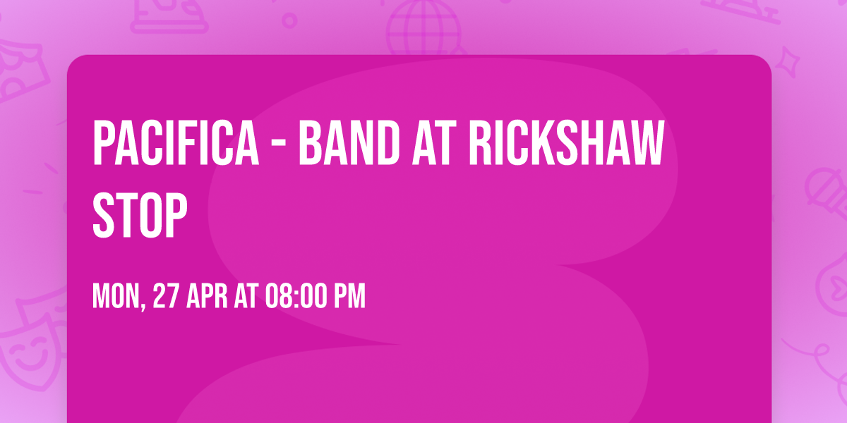 Pacifica - Band at Rickshaw Stop