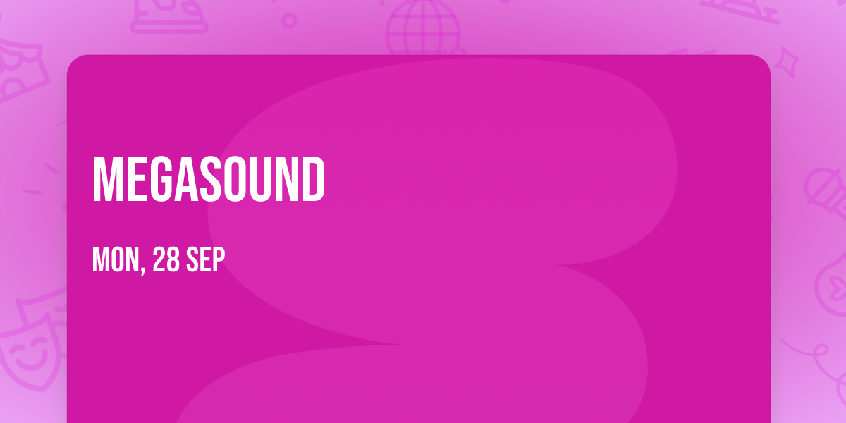 Megasound