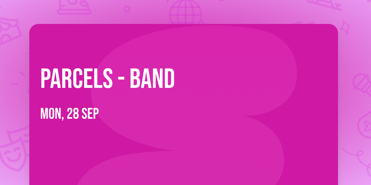 Parcels - Band