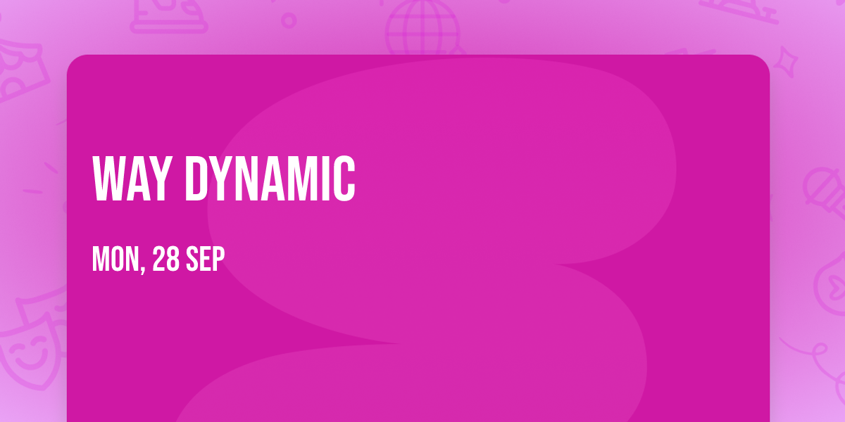 Way Dynamic