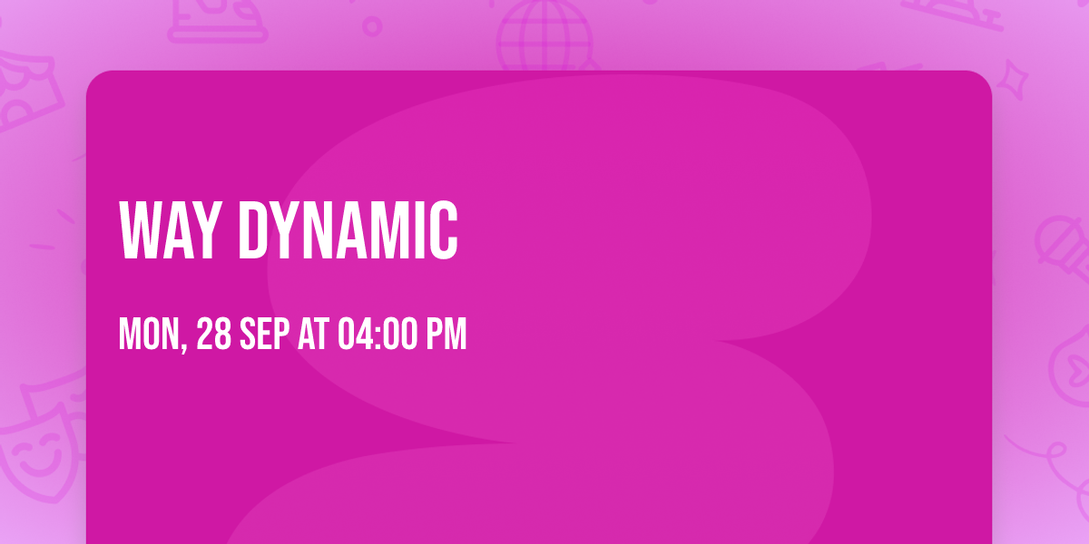 Way Dynamic