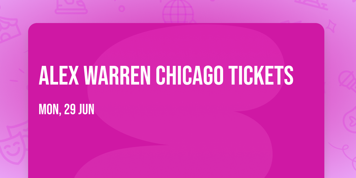 Alex Warren Chicago Tickets
