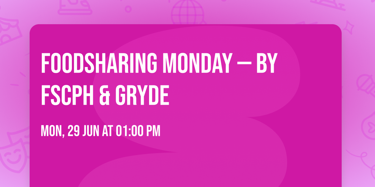 FOODSHARING MONDAY \u2014 by FSCPH & Gryde