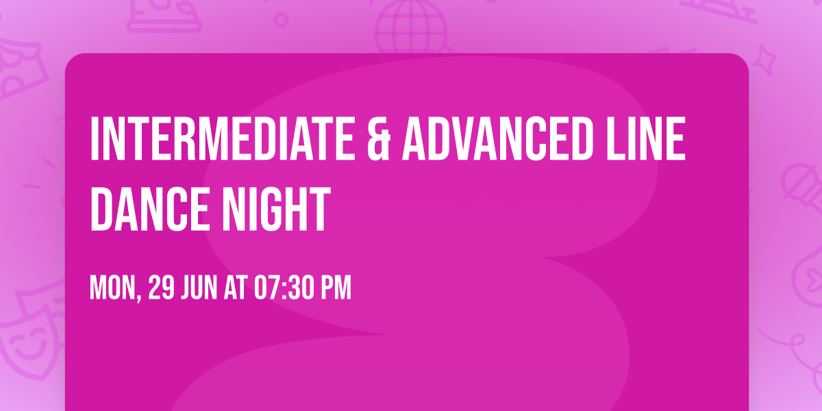 Intermediate & Advanced Line Dance Night
