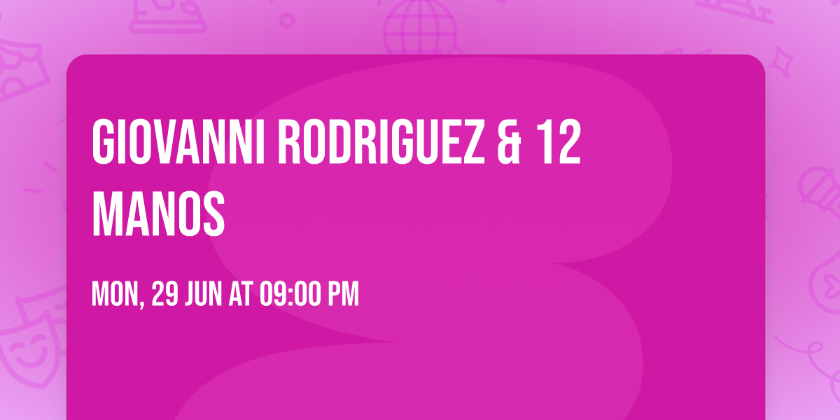 Giovanni Rodriguez & 12 Manos