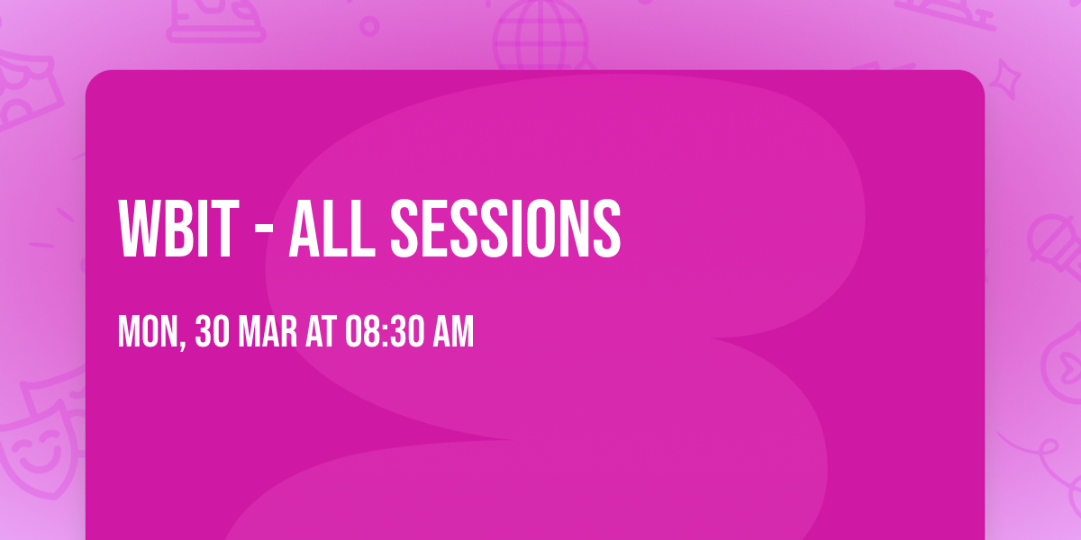 WBIT - All Sessions