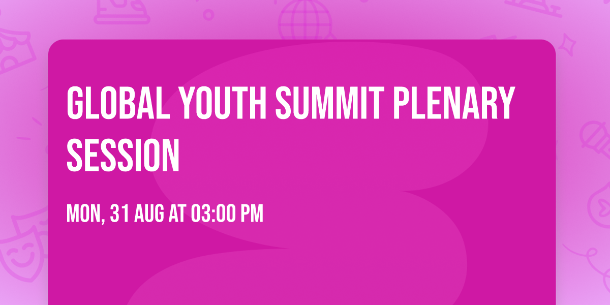 Global Youth Summit Plenary Session