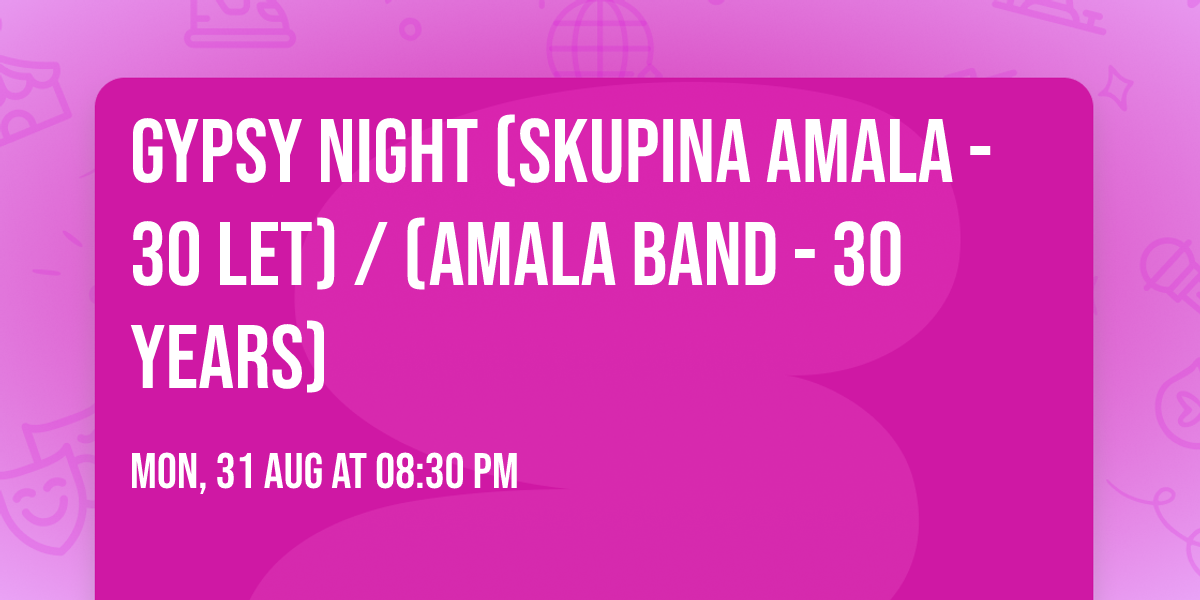 Gypsy Night (Skupina Amala - 30 let) \/ (Amala Band - 30 years)