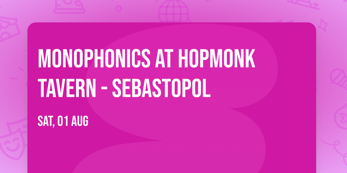 Monophonics at Hopmonk Tavern - Sebastopol
