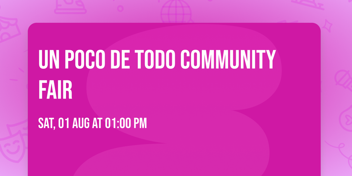 Un Poco de Todo Community Fair