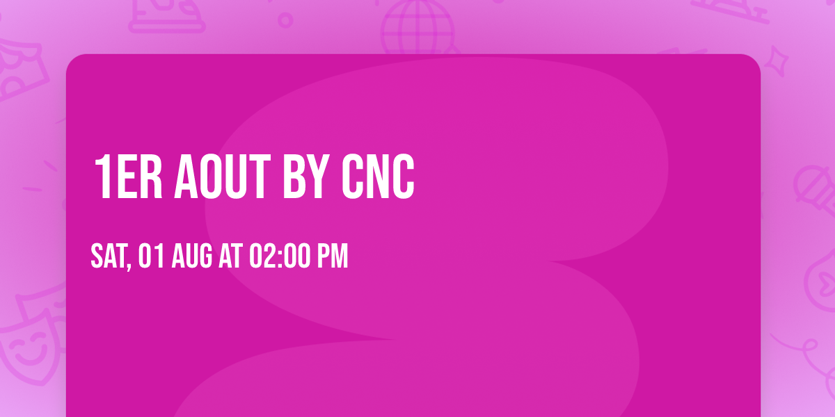 1er aout by CNC