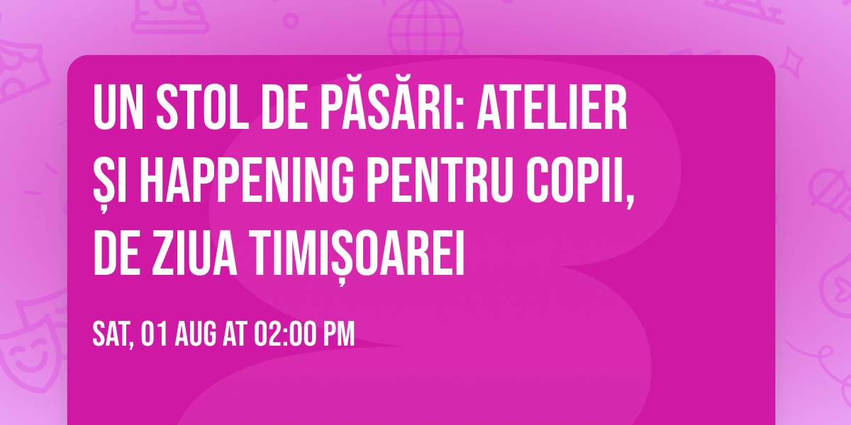 Un stol de p\u0103s\u0103ri: atelier \u0219i happening pentru copii, de Ziua Timi\u0219oarei