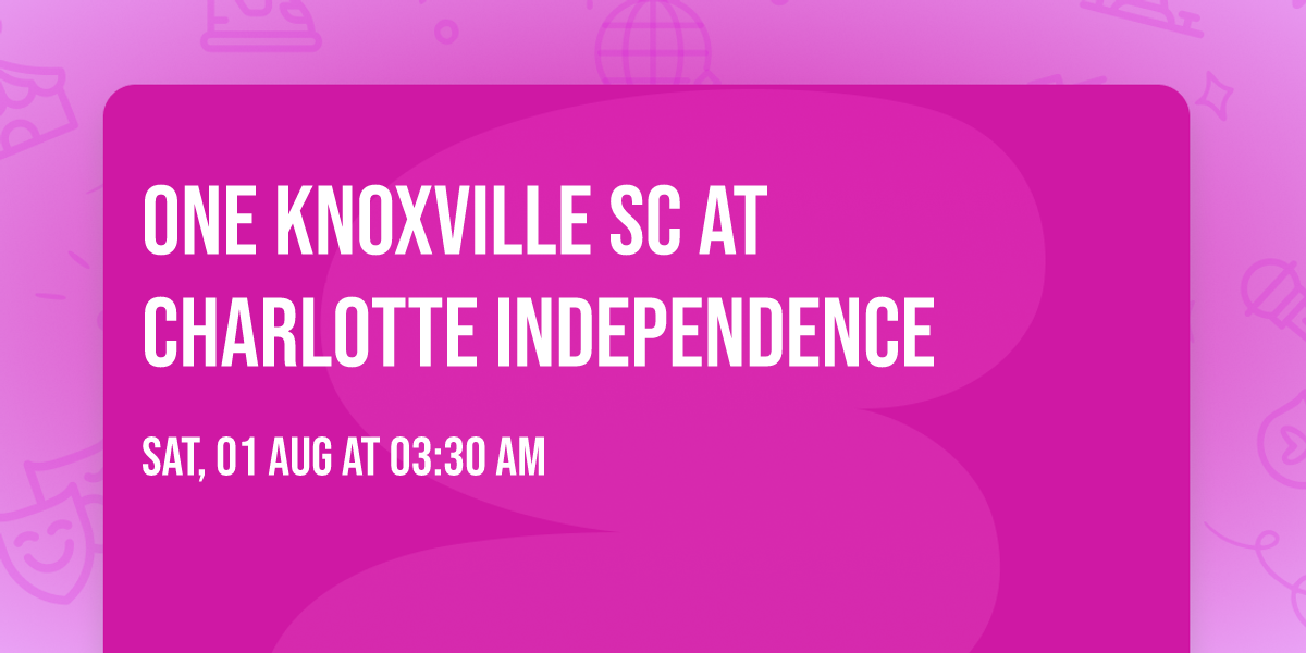 One Knoxville SC at Charlotte Independence