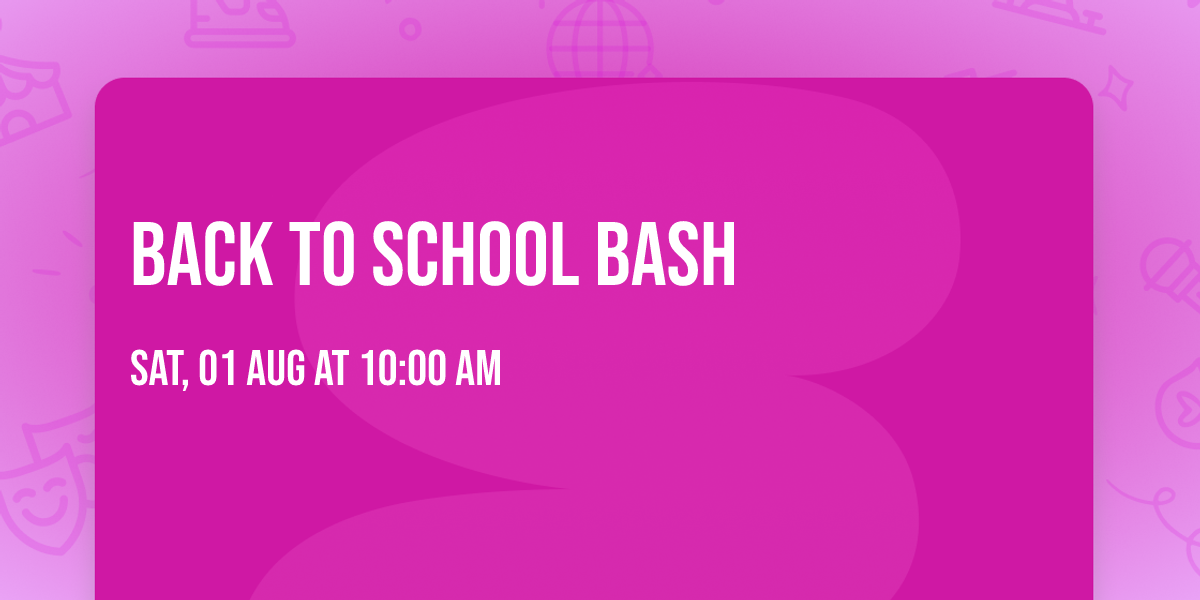 Back To School Bash