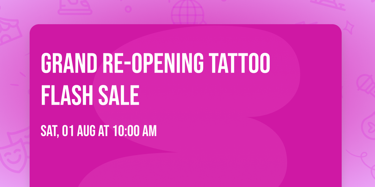 Grand Re-Opening Tattoo Flash Sale